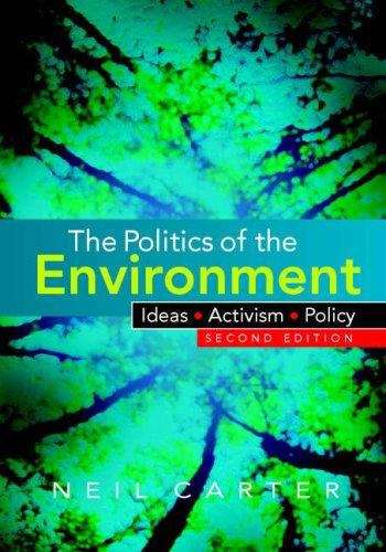 Book cover of The Politics Of The Environment: Ideas, Activism, Policy (PDF)