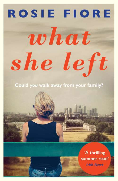 Book cover of What She Left: An unputdownable summer read (Main)