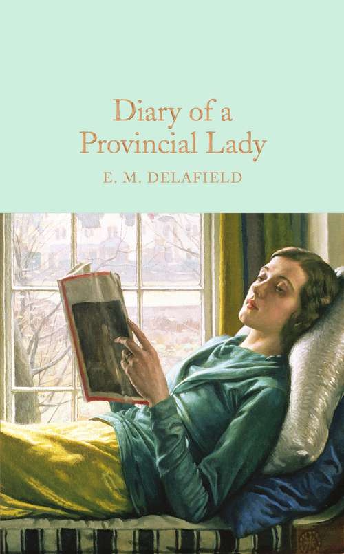 Book cover of Diary of a Provincial Lady (Macmillan Collector's Library #77)