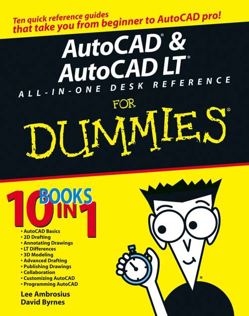 Book cover of AutoCAD and AutoCAD LT All-in-One Desk Reference For Dummies