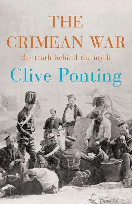 Book cover of The Crimean War: The Truth Behind the Myth (PDF)