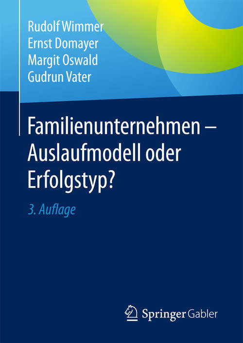 Book cover of Familienunternehmen - Auslaufmodell oder Erfolgstyp?