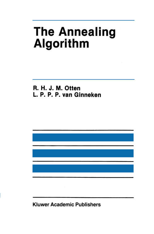 Book cover of The Annealing Algorithm (1989) (The Springer International Series in Engineering and Computer Science #72)
