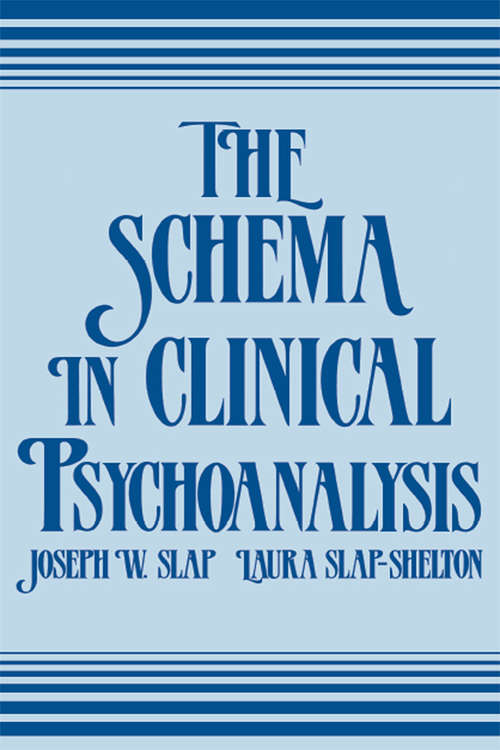 Book cover of The Schema in Clinical Psychoanalysis