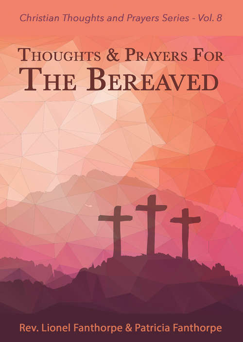 Book cover of Thoughts and Prayers for the Bereaved (2) (Christian Thoughts and Prayers Series #8)