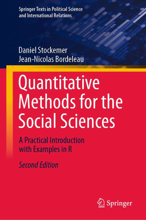 Book cover of Quantitative Methods for the Social Sciences: A Practical Introduction with Examples in R (2nd ed. 2023) (Springer Texts in Political Science and International Relations)