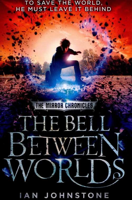 Book cover of The Mirror Chronicles, Book 1: The Bell Between Worlds (PDF)
