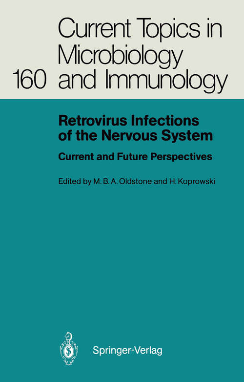 Book cover of Retrovirus Infections of the Nervous System: Current and Future Perspectives (1990) (Current Topics in Microbiology and Immunology #160)