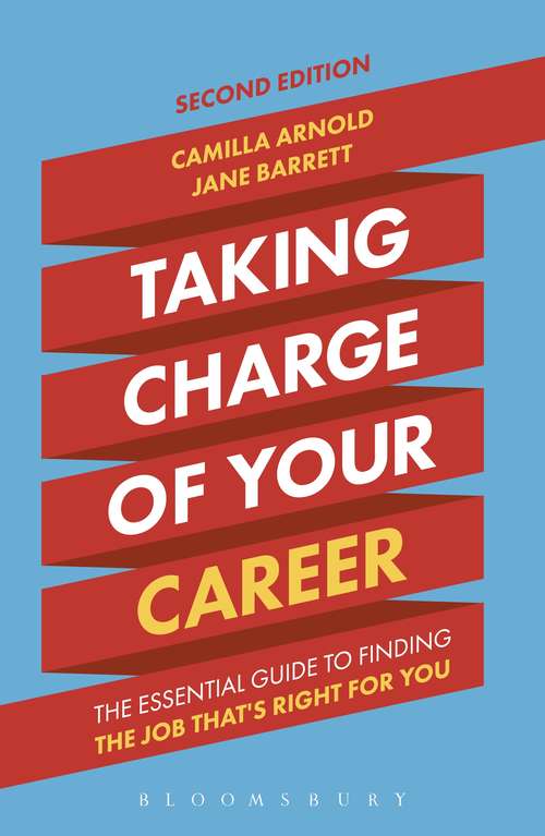 Book cover of Taking Charge of Your Career: The Essential Guide to Finding the Job That's Right for You