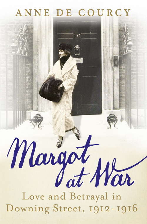 Book cover of Margot at War: Love and Betrayal in Downing Street, 1912-1916