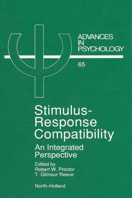 Book cover of Stimulus-Response Compatibility: An Integrated Perspective (ISSN: Volume 65)