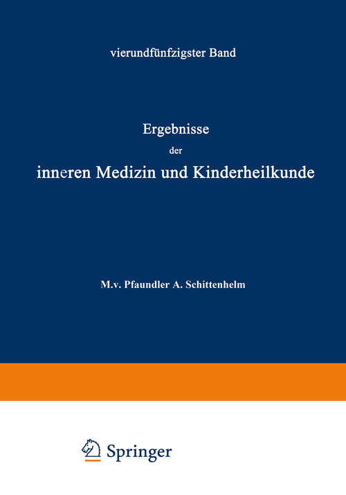 Book cover of Ergebnisse der Inneren Medizin und Kinderheilkunde: Vierundfünfzigster Band (1938) (Ergebnisse der Inneren Medizin und Kinderheilkunde #54)