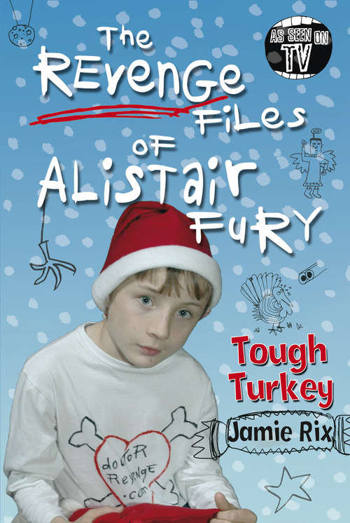 Book cover of The Revenge Files of Alistair Fury: Tough Turkey (Alistair Fury #4)