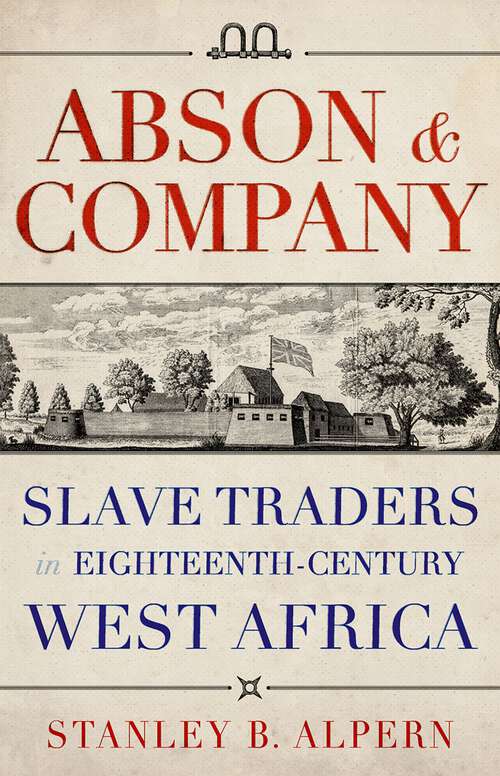 Book cover of Abson & Company: Slave Traders in Eighteenth-Century West Africa