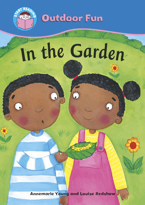 Book cover of In the Garden: Outdoor Fun: In The Garden (Start Reading: Outdoor Fun)
