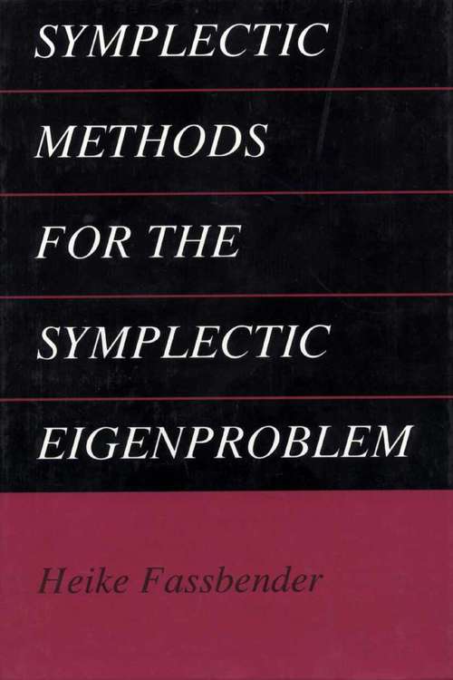 Book cover of Symplectic Methods for the Symplectic Eigenproblem (2002)