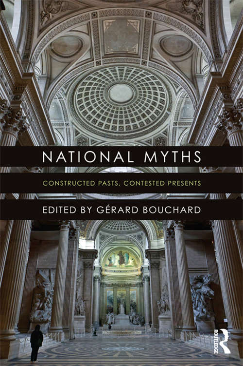 Book cover of National Myths: Constructed Pasts, Contested Presents