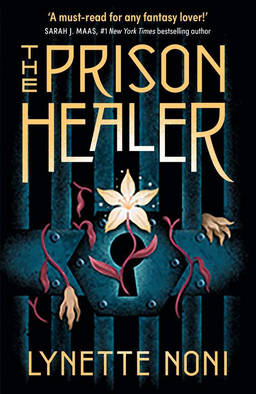 Book cover of The Prison Healer: a dark, romantic fantasy from Australia's #1 YA author