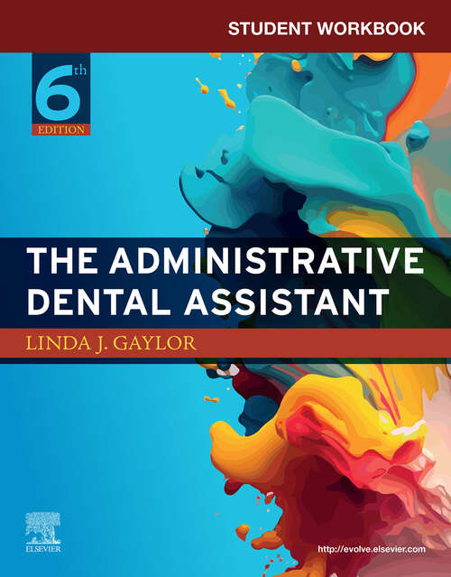 Book cover of Student Workbook for The Administrative Dental Assistant - E-Book: Student Workbook for The Administrative Dental Assistant - E-Book