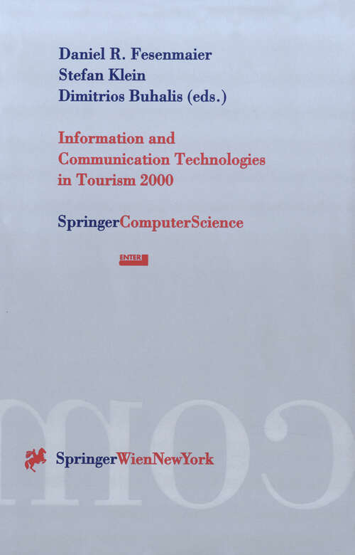 Book cover of Information and Communication Technologies in Tourism 2000: Proceedings of the International Conference in Barcelona, Spain, 2000 (2000)