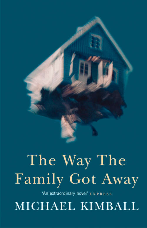 Book cover of The Way the Family Got Away: A Novel (ePub edition)