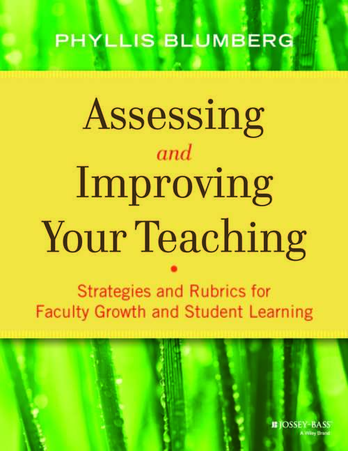 Book cover of Assessing and Improving Your Teaching: Strategies and Rubrics for Faculty Growth and Student Learning
