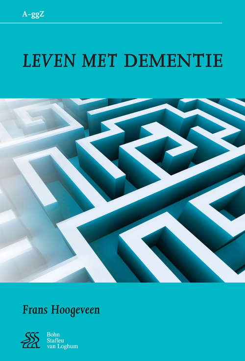 Book cover of Leven met dementie (2008) (Van A tot ggZ)