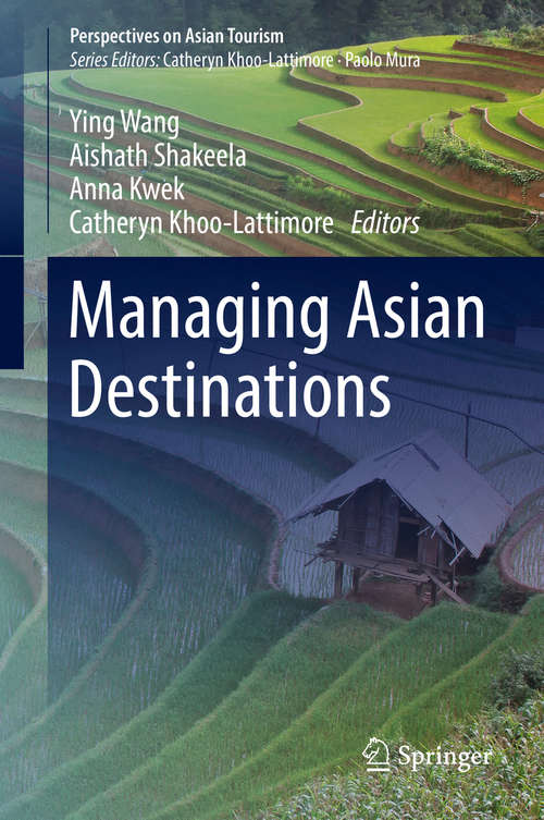 Book cover of Managing Asian Destinations (1st ed. 2018) (Perspectives on Asian Tourism)