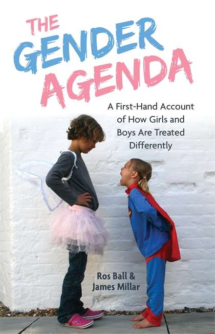 Book cover of The Gender Agenda: A First-Hand Account of How Girls and Boys Are Treated Differently