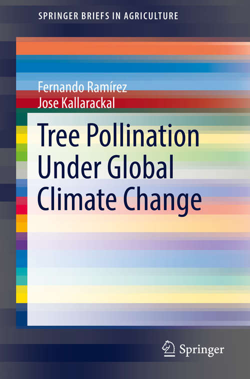 Book cover of Tree Pollination Under Global Climate Change (SpringerBriefs in Agriculture)