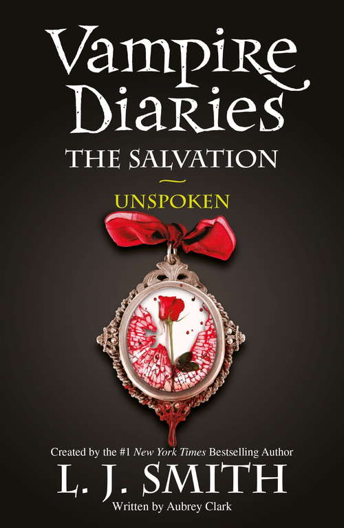 Book cover of The Salvation: Unspoken: Book 12 (The Vampire Diaries #12)