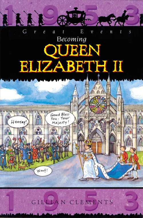 Book cover of Great Events: Becoming Queen Elizabeth Ii (lib Ebook) (Famous People, Great Events Ser. #7)