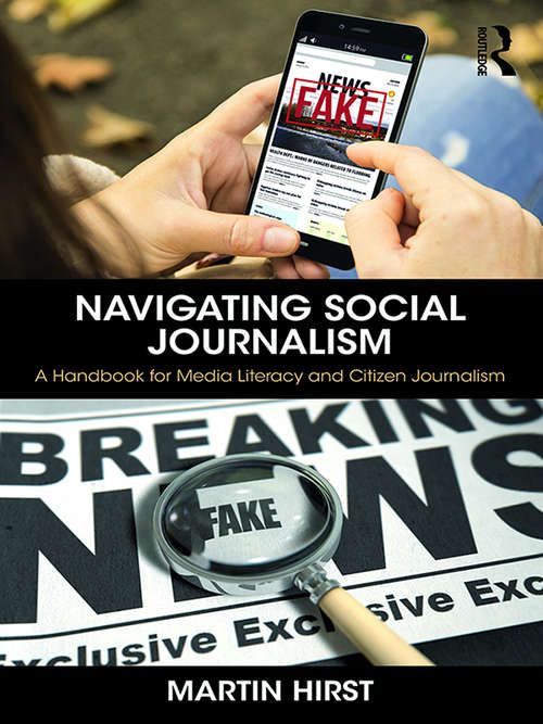 Book cover of Navigating Social Journalism: A Handbook for Media Literacy and Citizen Journalism