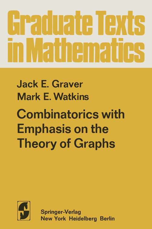 Book cover of Combinatorics with Emphasis on the Theory of Graphs (1977) (Graduate Texts in Mathematics #54)