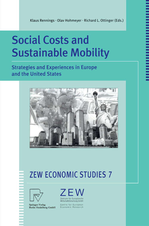 Book cover of Social Costs and Sustainable Mobility: Strategies and Experiences in Europe and the United States (2000) (ZEW Economic Studies #7)