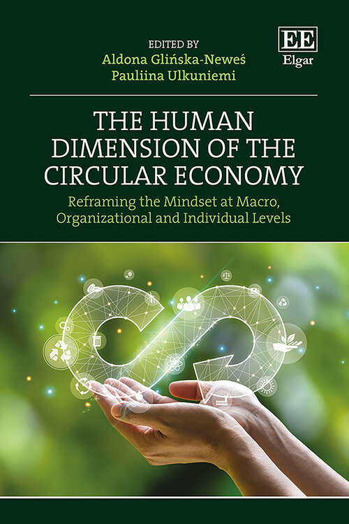 Book cover of The Human Dimension of the Circular Economy: Reframing the Mindset at Macro, Organizational and Individual Levels