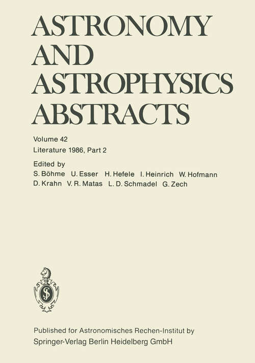 Book cover of Astronomy and Astrophysics Abstracts: Volume 42 Literature 1986, Part 2 (1987) (Astronomy and Astrophysics Abstracts #42)