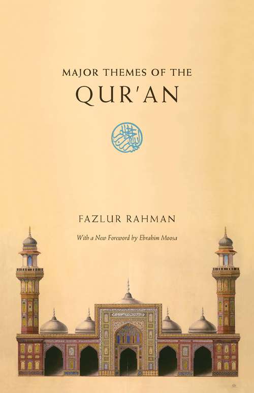 Book cover of Major Themes of the Qur'an: Second Edition (2)
