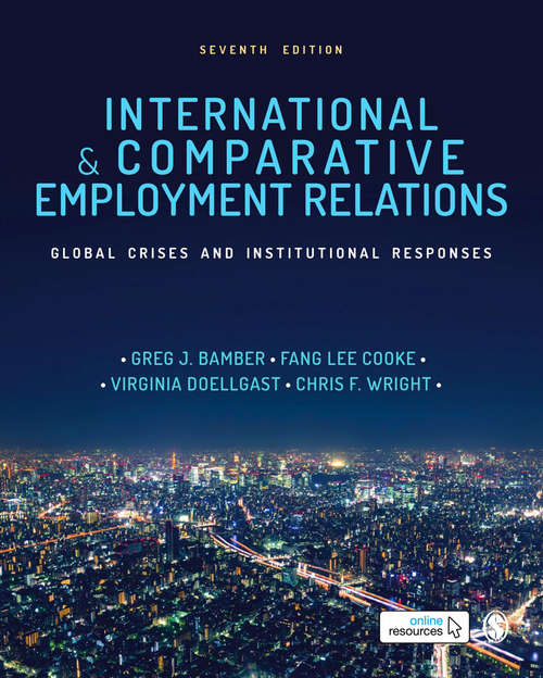 Book cover of International and Comparative Employment Relations: Global Crises and Institutional Responses (Seventh Edition)