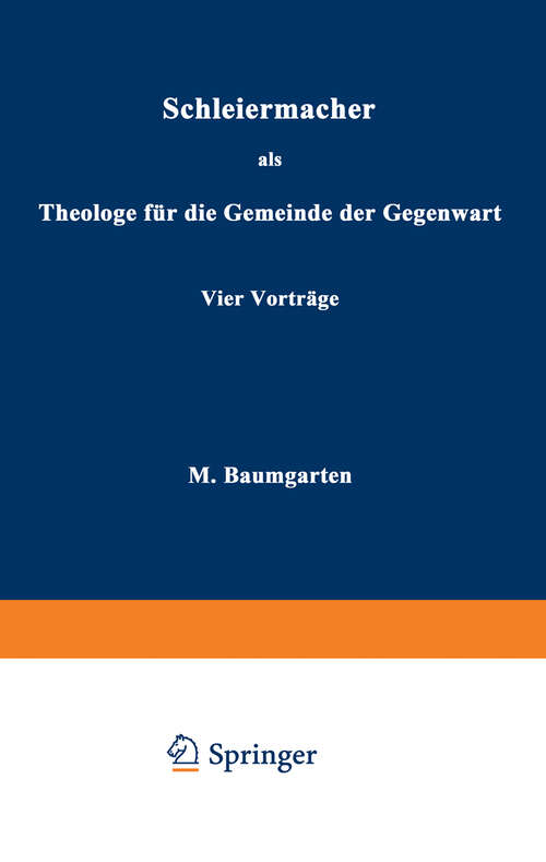 Book cover of Schleiermacher als Theologe für die Gemeinde der Gegenwart: Vier Vorträge (1862)