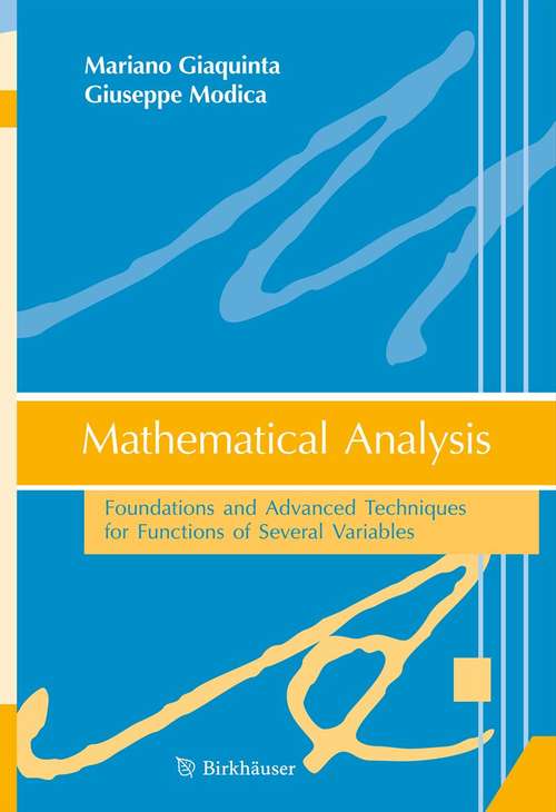 Book cover of Mathematical Analysis: Foundations and Advanced Techniques for Functions of Several Variables (2012)
