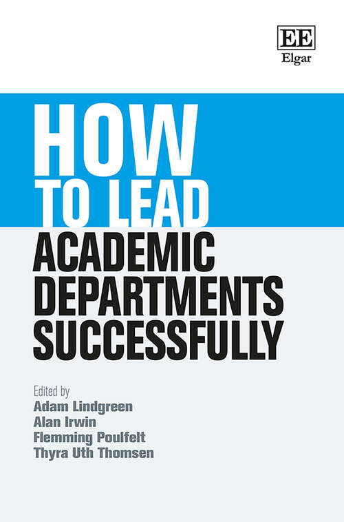 Book cover of How to Lead Academic Departments Successfully (How To Guides)