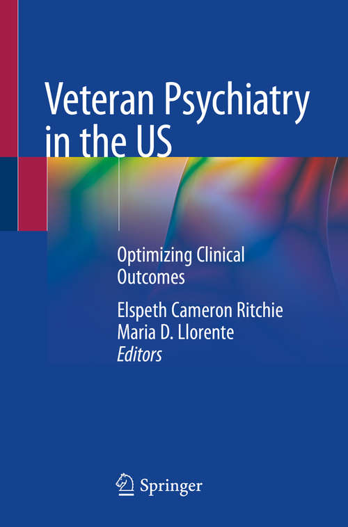 Book cover of Veteran Psychiatry in the US: Optimizing Clinical Outcomes (1st ed. 2019)