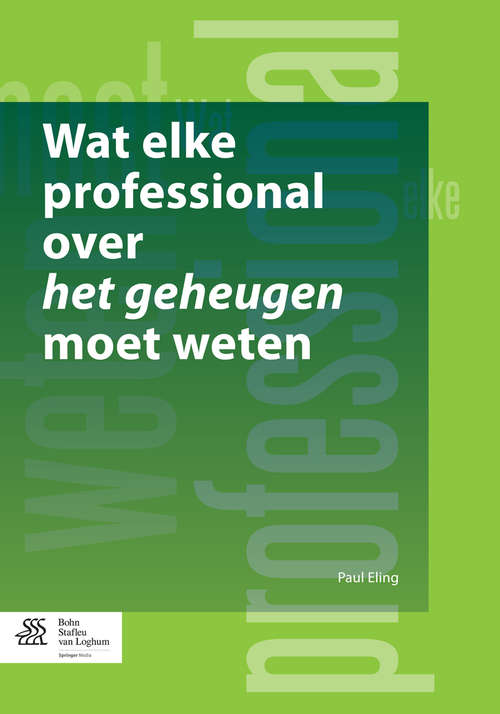 Book cover of Wat elke professional over het geheugen moet weten (2014)
