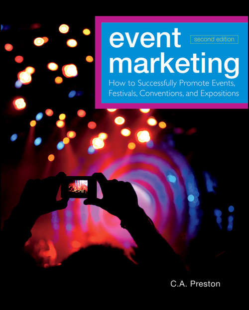 Book cover of Event Marketing: How to Successfully Promote Events, Festivals, Conventions, and Expositions (The Wiley Event Management Series)