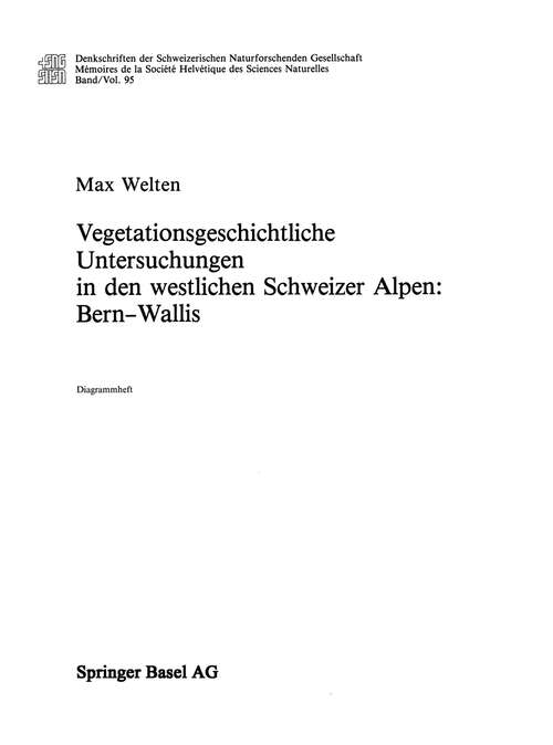 Book cover of Vegetationsgeschichtliche Untersuchung in den westlichen Schweizer Alpen: Bern - Wallis (1982) (Denkschriften der schweizerischen Naturforschenden Gesellschaft)
