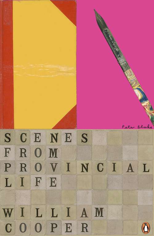 Book cover of Scenes from Provincial Life: Including Scenes from Married Life (Penguin Decades)