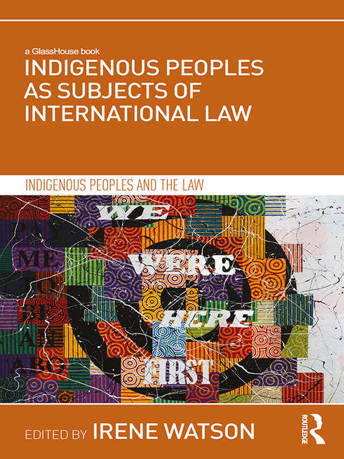 Book cover of Indigenous Peoples as Subjects of International Law (Indigenous Peoples and the Law)