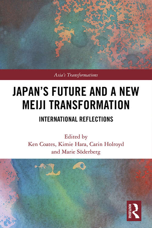 Book cover of Japan's Future and a New Meiji Transformation: International Reflections (Asia's Transformations)