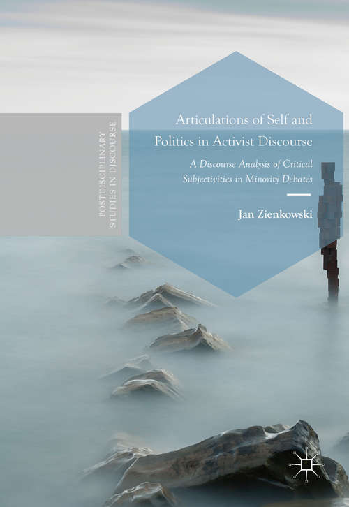Book cover of Articulations of Self and Politics in Activist Discourse: A Discourse Analysis of Critical Subjectivities in Minority Debates